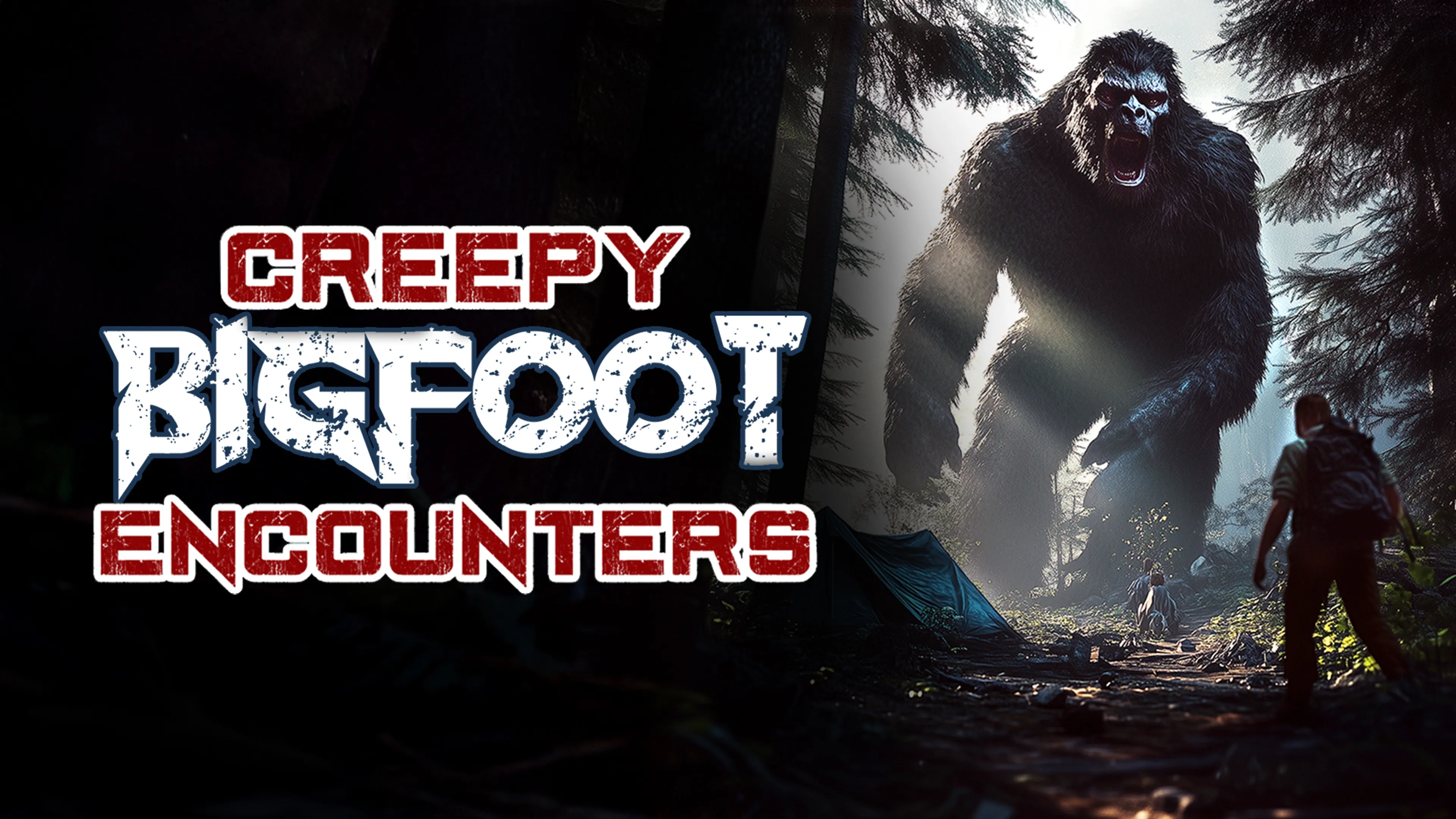 Creepy Bigfoot Encounters poster